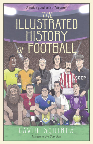 'The Illustrated History of Football' Cover, A3 Signed Print